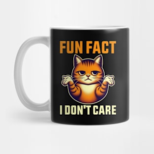 Fun Fact I Don't Care Funny Cat Mug